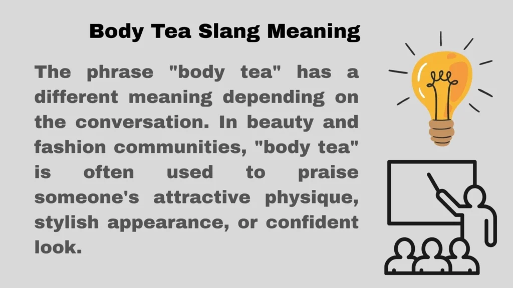 Body Tea Slang Meaning