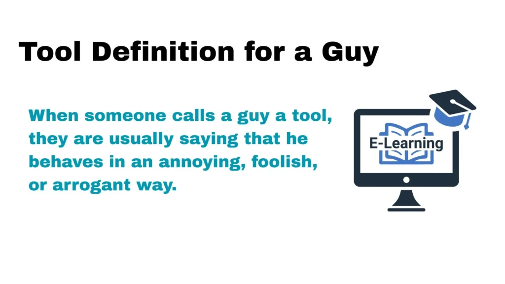 Tool Definition for a Guy