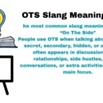 OTS Slang Meaning