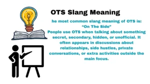 OTS Slang Meaning