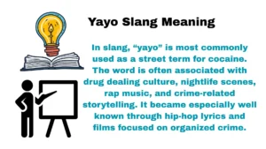 Yayo Slang Meaning