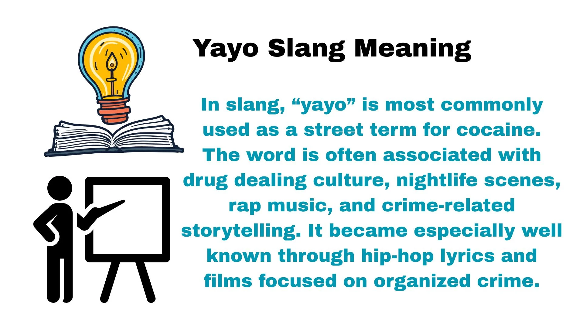 Yayo Slang Meaning
