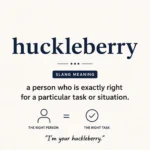 Huckleberry Slang Meaning
