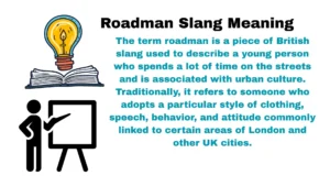 Roadman Slang Meaning