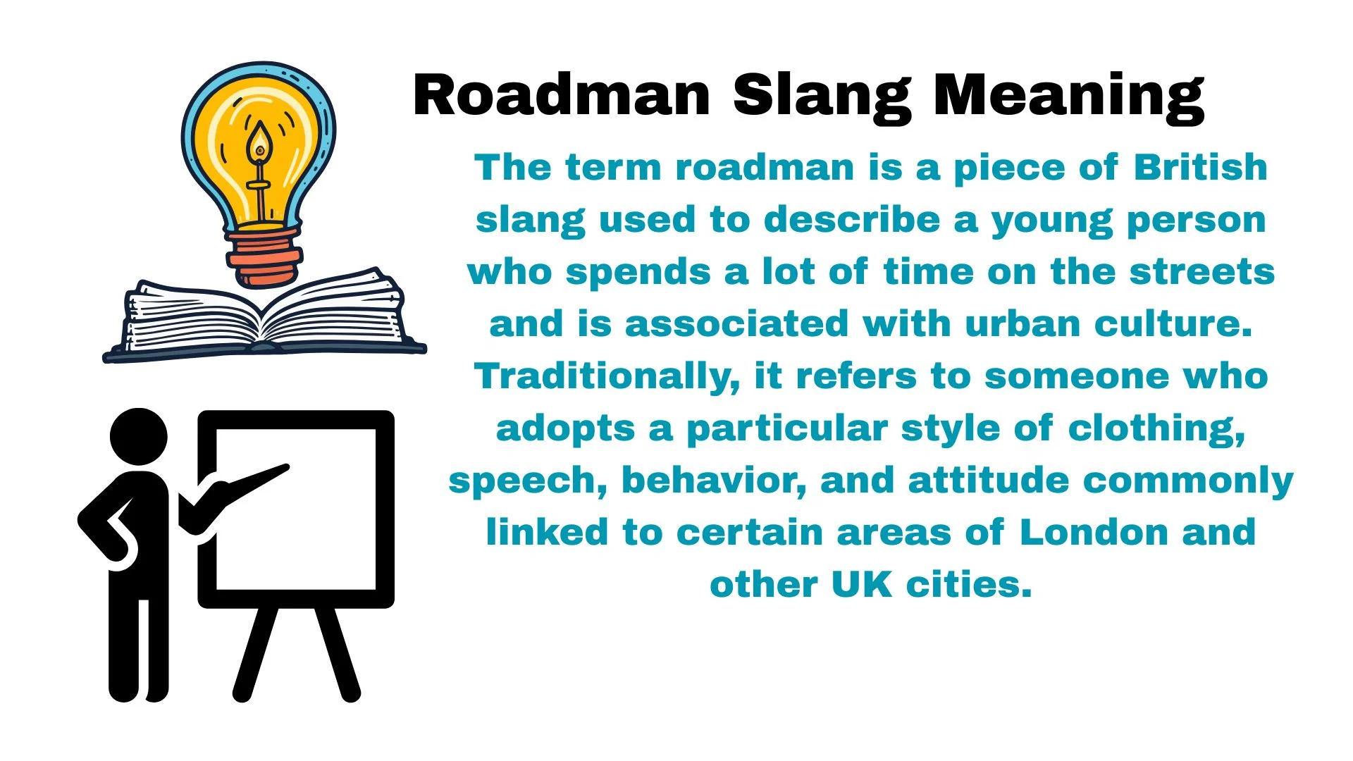 Roadman Slang Meaning