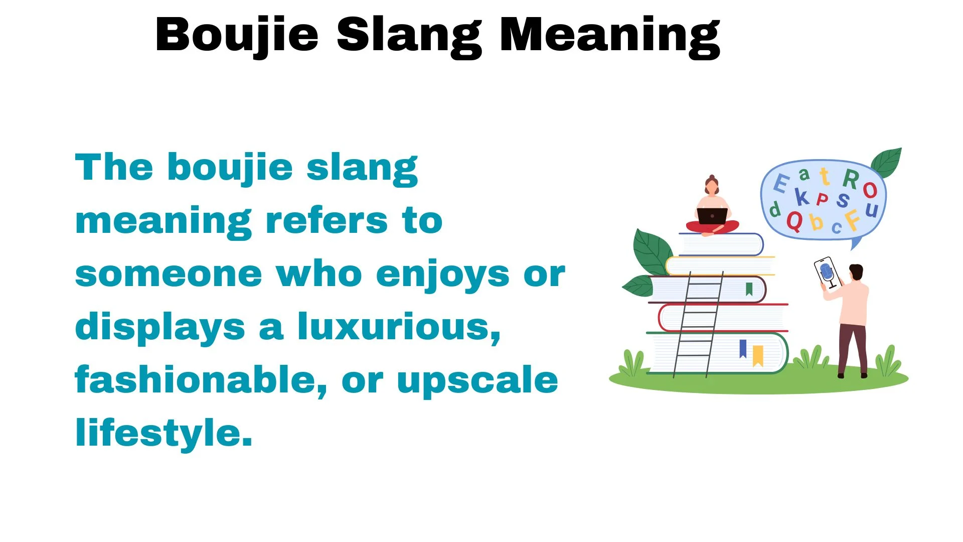 Boujie Slang Meaning