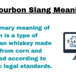 Bourbon Slang Meaning