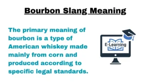 Bourbon Slang Meaning