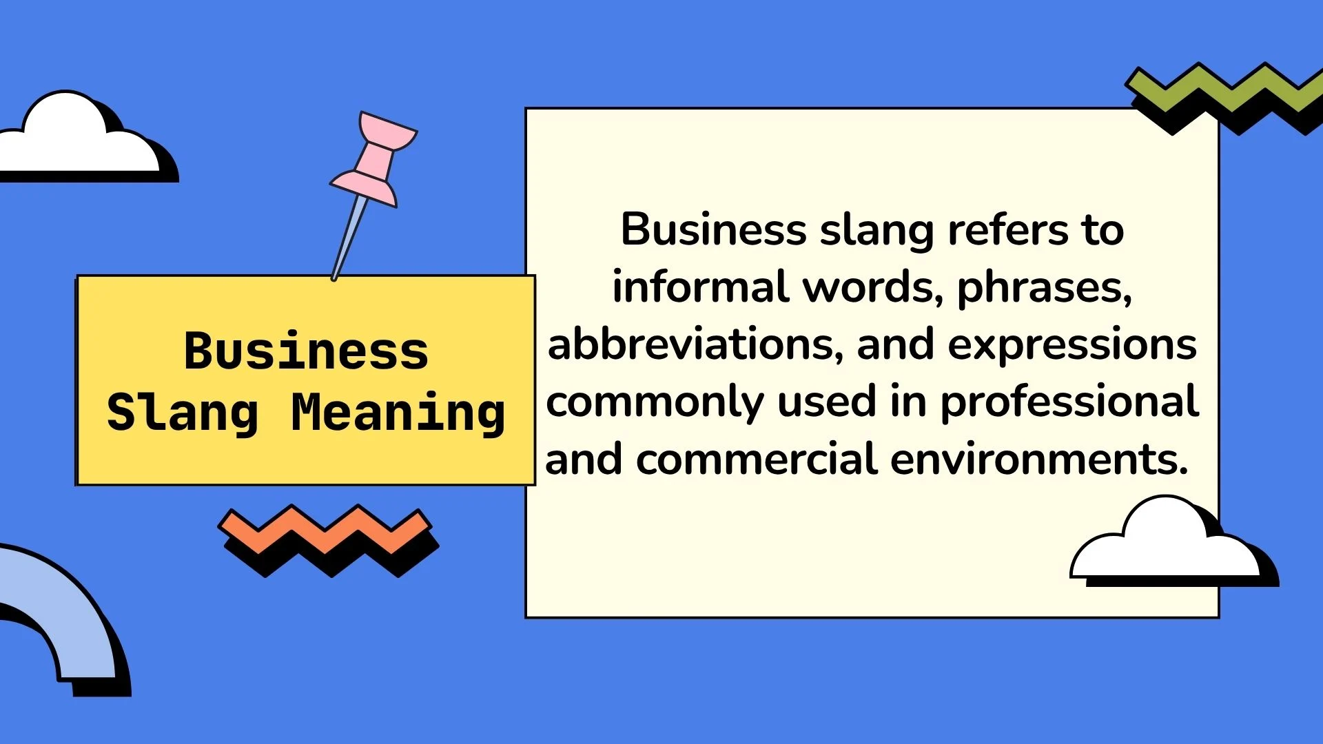 Business Slang Meaning