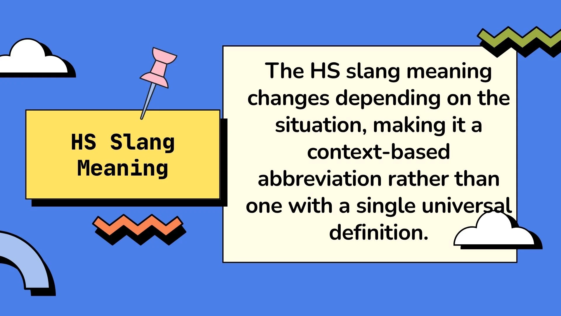 HS Slang Meaning